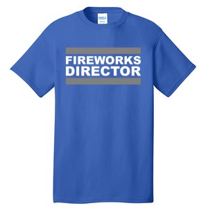 Fireworks Director Gift Tall T-Shirt