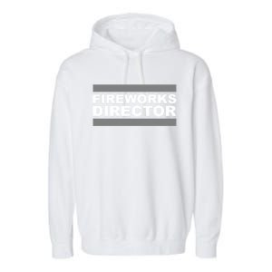 Fireworks Director Gift Garment-Dyed Fleece Hoodie