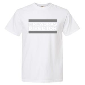 Fireworks Director Gift Garment-Dyed Heavyweight T-Shirt