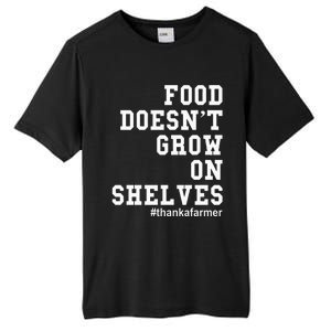 Food DoesnT Grow On Shelves Tall Fusion ChromaSoft Performance T-Shirt