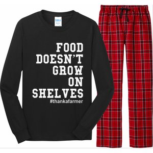 Food DoesnT Grow On Shelves Long Sleeve Pajama Set