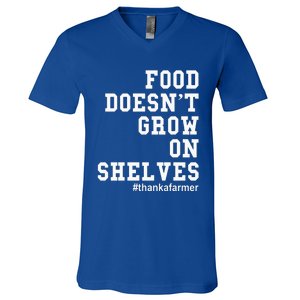 Food DoesnT Grow On Shelves V-Neck T-Shirt