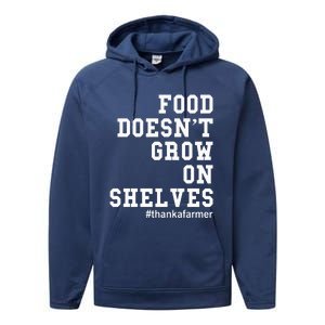 Food DoesnT Grow On Shelves Performance Fleece Hoodie