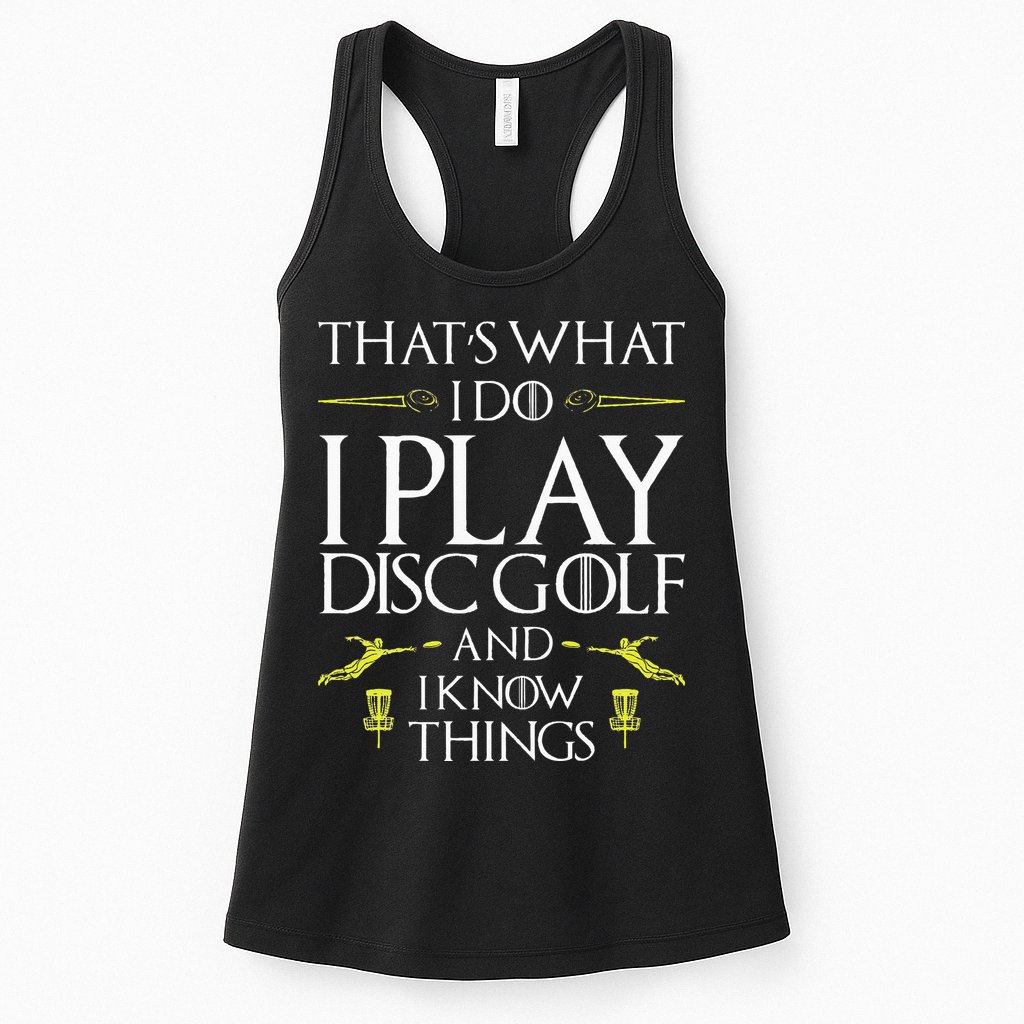 Funny Disc Golf That's What I do I play Disc Golf Womens Tank Top