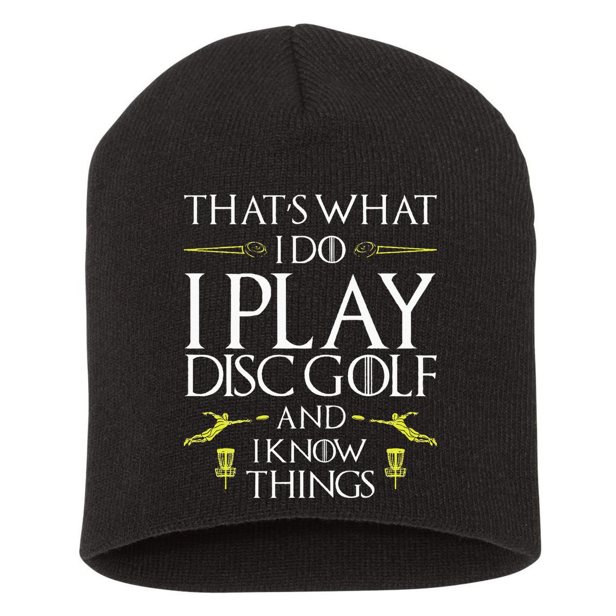 Funny Disc Golf That's What I do I play Disc Golf Short Acrylic Beanie