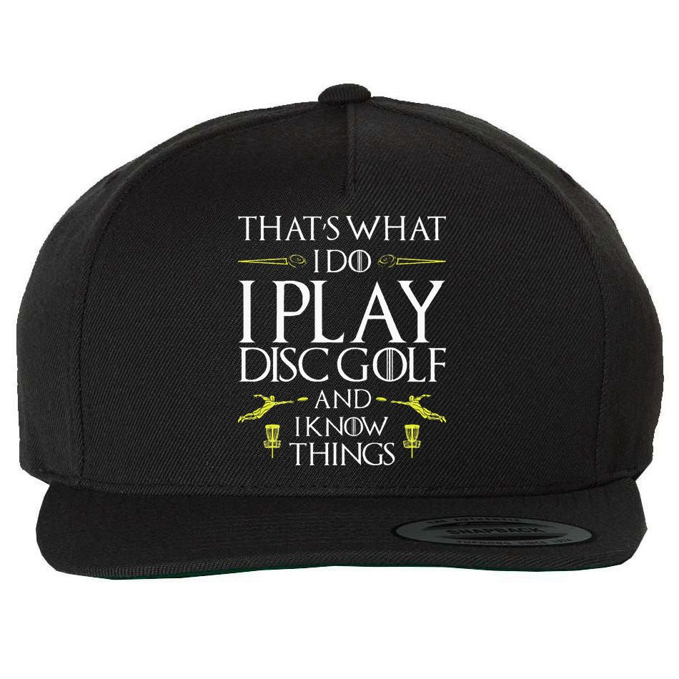 Funny Disc Golf That's What I do I play Disc Golf Wool Snapback Cap