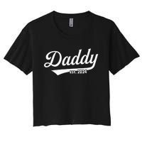 Fathers Day Gift Daddy Est. 2024 Expect Wife Daughter Women's Crop Top Tee