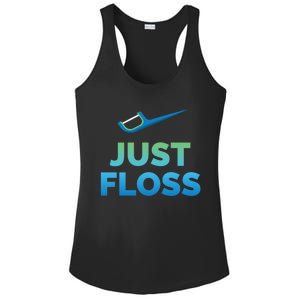 Funny Dentist Gift Just Floss Dental Assistant Hygienist Gift Ladies PosiCharge Competitor Racerback Tank