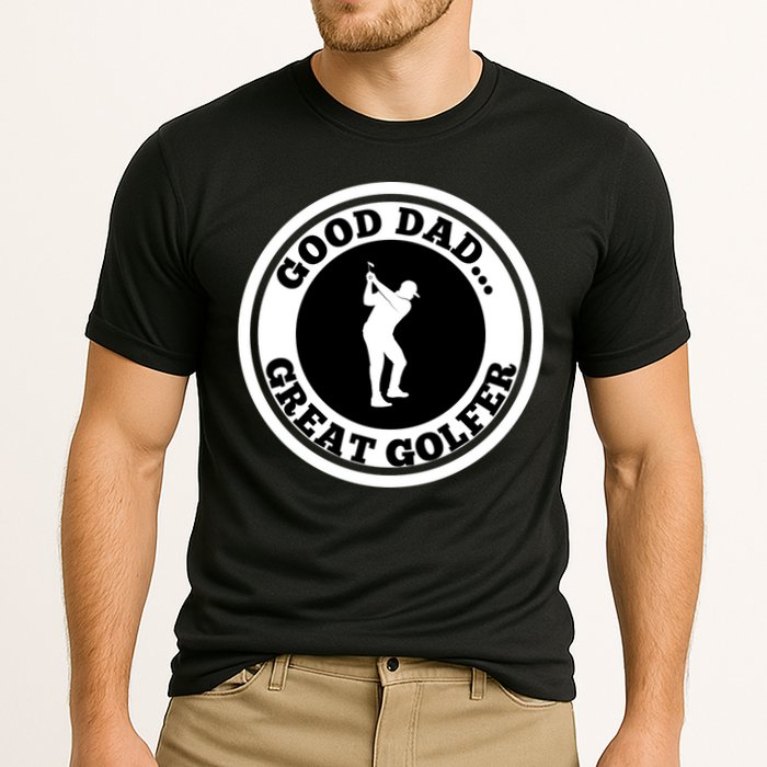 Father's Day Good Dad Great Golfer Gift For Dad Cooling Performance Crew T-Shirt