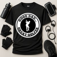 Father's Day Good Dad Great Golfer Gift For Dad Cooling Performance Crew T-Shirt