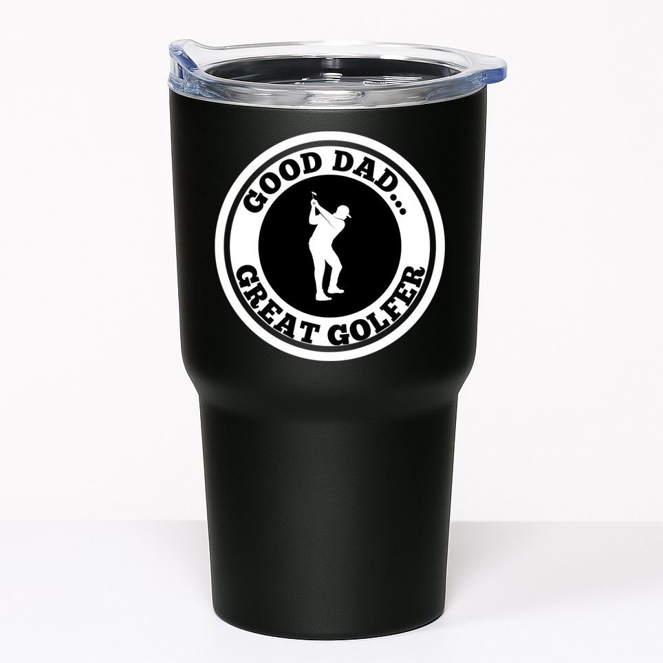 Father's Day Good Dad Great Golfer Gift For Dad Tumbler