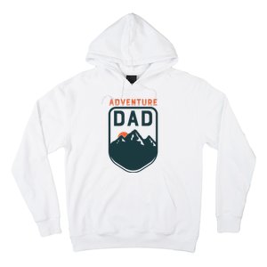 Fathers Day Gift For Dad Adventure Dad Hoodie