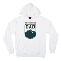 Fathers Day Gift For Dad Adventure Dad Hoodie