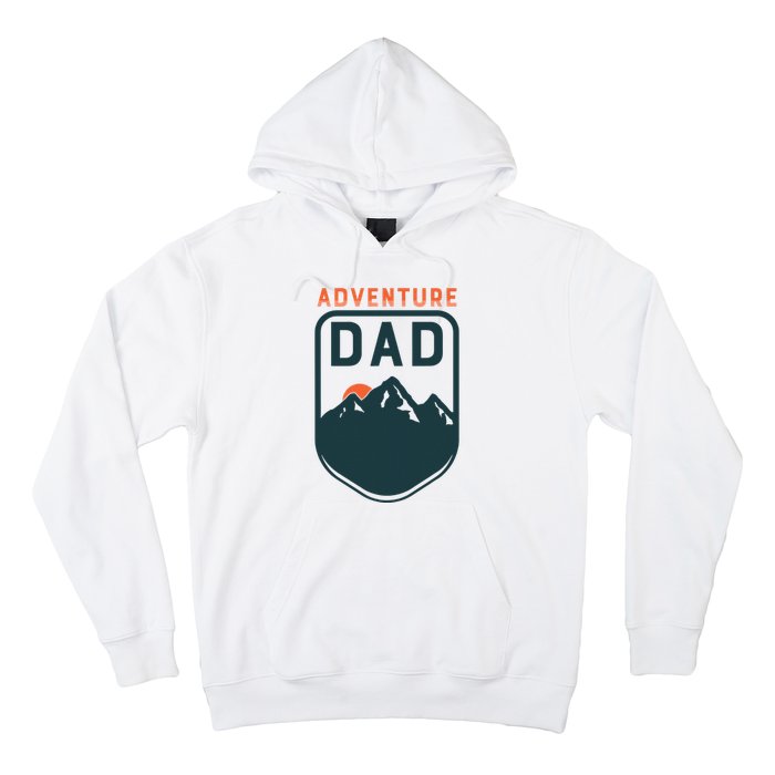 Fathers Day Gift For Dad Adventure Dad Hoodie