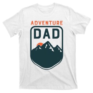 Fathers Day Gift For Dad Adventure Dad T-Shirt