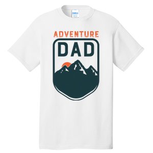 Fathers Day Gift For Dad Adventure Dad Tall T-Shirt