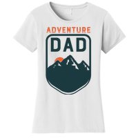 Fathers Day Gift For Dad Adventure Dad Women's T-Shirt