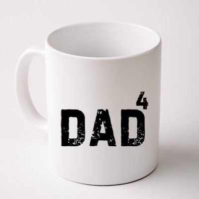 FatherS Day Gift Dad Of 4 Dad To The Fourth Power Coffee Mug