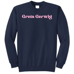 From Director Greta Gerwig Tall Sweatshirt