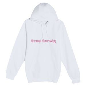 From Director Greta Gerwig Premium Pullover Hoodie