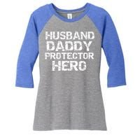 Fathers Day Gift From Wife Husband Daddy Protector Hero Gift Women's Tri-Blend 3/4-Sleeve Raglan Shirt