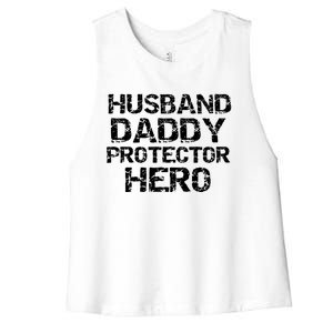 Fathers Day Gift From Wife Husband Daddy Protector Hero Gift Women's Racerback Cropped Tank