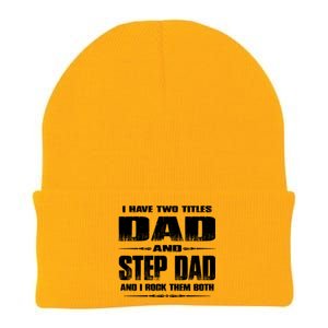 Fathers Day Gift Stepgiftdad I Have Two Titles Dad And Stepdad Gift Knit Cap Winter Beanie