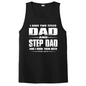 Fathers Day Gift Stepgiftdad I Have Two Titles Dad And Stepdad Gift PosiCharge Competitor Tank