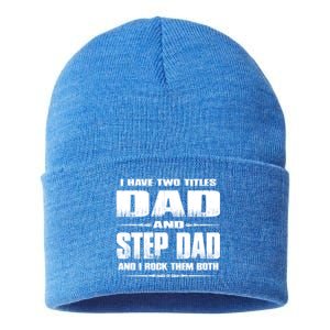 Fathers Day Gift Stepgiftdad I Have Two Titles Dad And Stepdad Gift Sustainable Knit Beanie