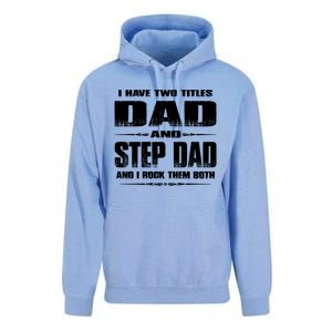 Fathers Day Gift Stepgiftdad I Have Two Titles Dad And Stepdad Gift Unisex Surf Hoodie