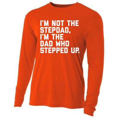 Father's Day Gift For Step Dad Who Stepped Up Cute Stepdad Gift Cooling Performance Long Sleeve Crew