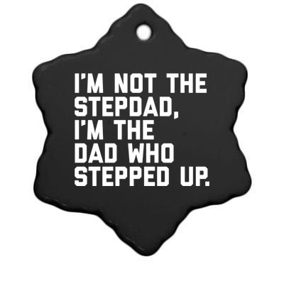 Father's Day Gift For Step Dad Who Stepped Up Cute Stepdad Gift Ceramic Star Ornament