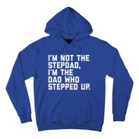 Father's Day Gift For Step Dad Who Stepped Up Cute Stepdad Gift Hoodie