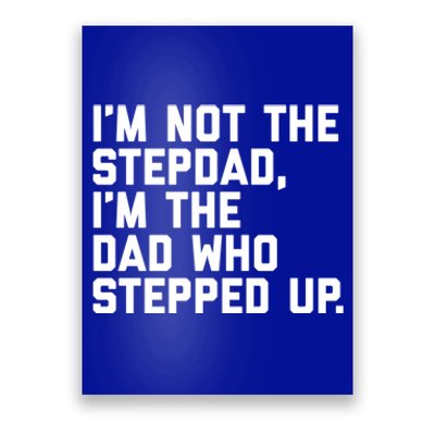 Father's Day Gift For Step Dad Who Stepped Up Cute Stepdad Gift Poster