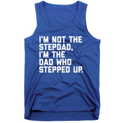 Father's Day Gift For Step Dad Who Stepped Up Cute Stepdad Gift Tank Top