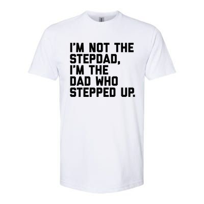 Father's Day Gift For Step Dad Who Stepped Up Cute Stepdad Gift Softstyle® CVC T-Shirt