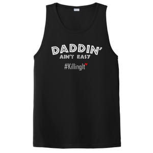 Fathers Day Gift From Wife Son Daughter Daddin Ain't Easy PosiCharge Competitor Tank