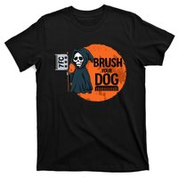 Funny Dog Groomer Brush Your Dog Grooming Reaper Halloween T-Shirt