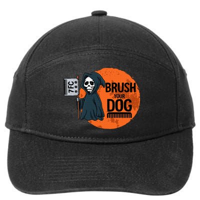 Funny Dog Groomer Brush Your Dog Grooming Reaper Halloween 7-Panel Snapback Hat