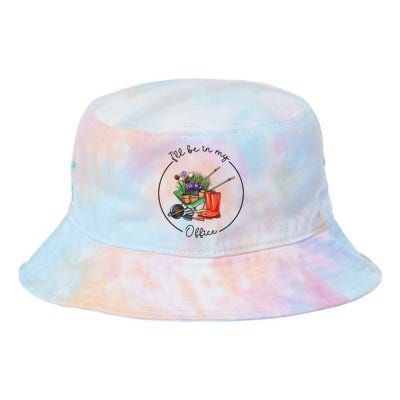 Funny Distressed Gardening I'll Be in My Office Garden Tie Dye Newport Bucket Hat