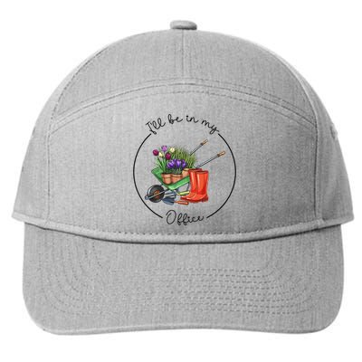 Funny Distressed Gardening I'll Be in My Office Garden 7-Panel Snapback Hat