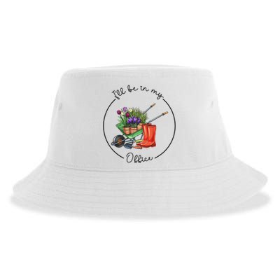 Funny Distressed Gardening I'll Be in My Office Garden Sustainable Bucket Hat