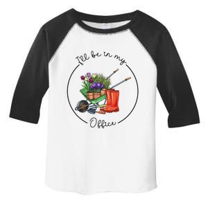 Funny Distressed Gardening I'll Be in My Office Garden Toddler Fine Jersey T-Shirt