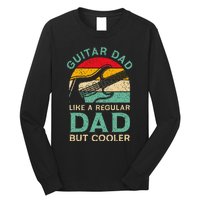 Fathers Day Guitar Dad For Guitarist Music Lover Dad Long Sleeve Shirt