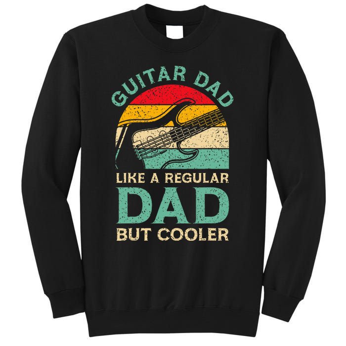 Fathers Day Guitar Dad For Guitarist Music Lover Dad Tall Sweatshirt