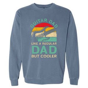 Fathers Day Guitar Dad For Guitarist Music Lover Dad Garment-Dyed Sweatshirt