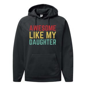 Fathers Day Gift From Daughter Wife Awesome Like My Daughter Performance Fleece Hoodie