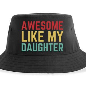 Fathers Day Gift From Daughter Wife Awesome Like My Daughter Sustainable Bucket Hat