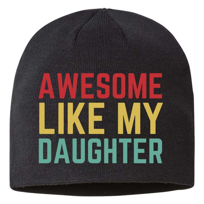 Fathers Day Gift From Daughter Wife Awesome Like My Daughter Sustainable Beanie