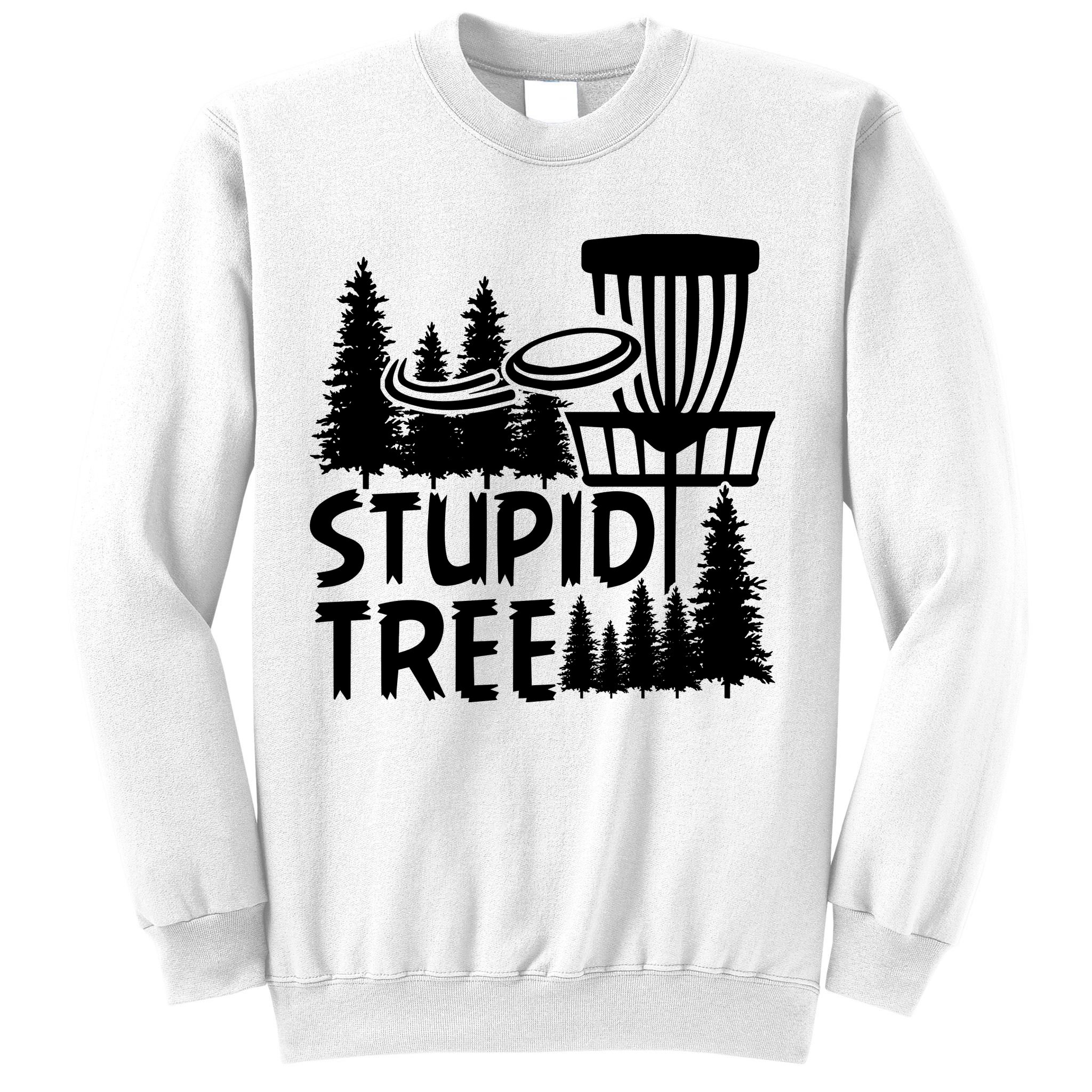 Funny Disc Golf Stupid Tree Distressed Frisbee Golf Sweatshirt